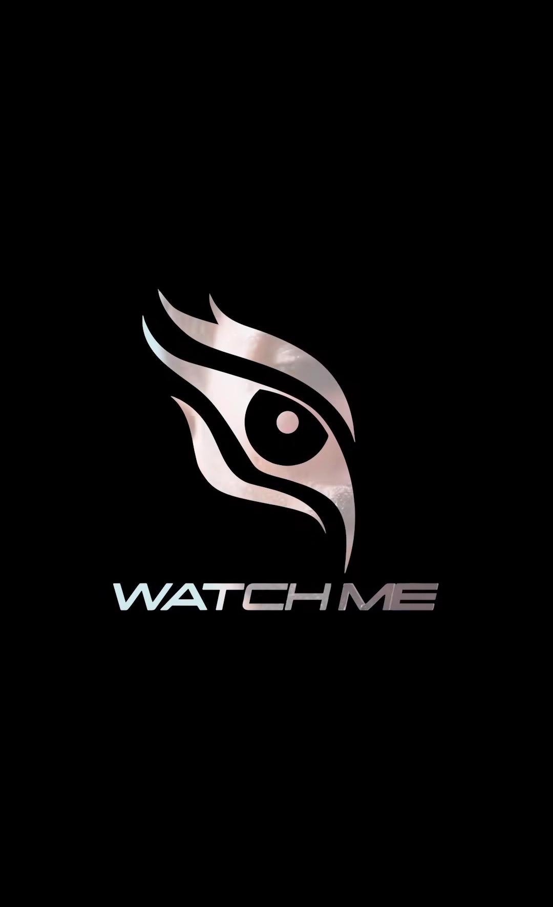 Watch Me